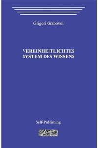 Vereinheitlichtes System Des Wissens