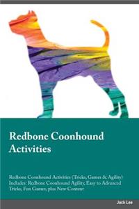 Redbone Coonhound Activities Redbone Coonhound Activities (Tricks, Games & Agility) Includes