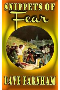 Snippets of Fear