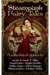 Steampunk Fairy Tales