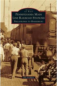 Pennsylvania Main Line Railroad Stations