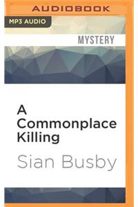 Commonplace Killing