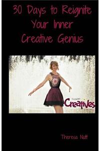 30 Days to Reignite Your Inner Creative Genius