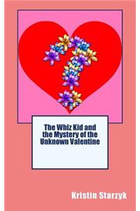 Whiz Kid and the Mystery of the Unknown Valentine