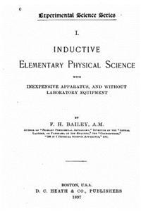 Inductive Elementary Science with Inexpensive Apparatus, and Without Laboratory Equipment