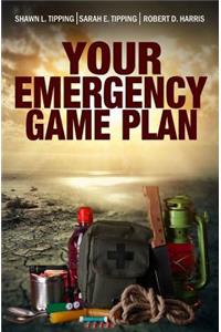Your Emergency Game Plan