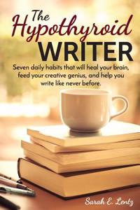 The Hypothyroid Writer