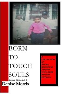 Born To Touch Souls