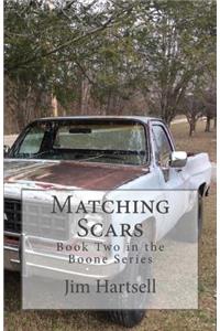 Matching Scars: Book Two in the Boone Series: Book Two in the Boone Series