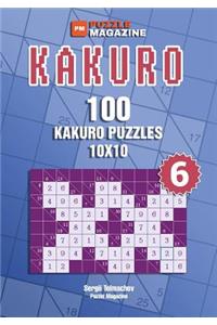 Kakuro - 100 Kakuro Puzzles 10x10 (Volume 6)