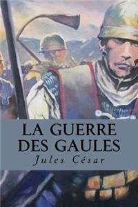 La Guerre des Gaules