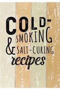 Cold-Smoking & Salt-Curing Recipes