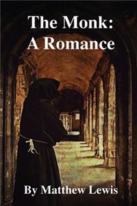 The Monk: A Romance