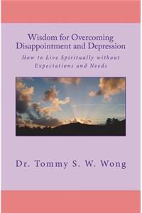 Wisdom for Overcoming Disappointment and Depression