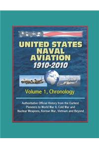 United States Naval Aviation - 1910-2010 - Volume 1, Chronology
