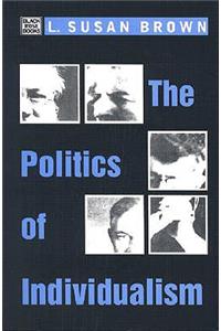 The Politics Of Individualism – Liberalism, Liberal Feminism and Anarchism