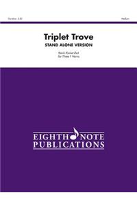 Triplet Trove