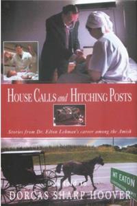 House Calls and Hitching Posts