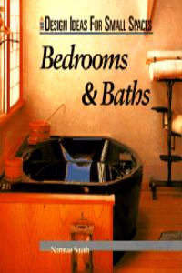Bedrooms and Bathrooms (Design Ideas for Small Spaces S.)