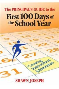 The Principal's Guide to the First 100 Days of the School Year