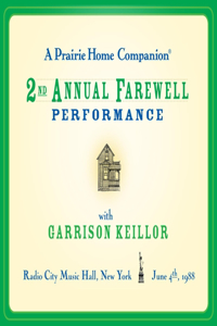 Prairie Home Companion: The 2nd Annual Farewell Performance
