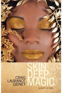 Skin Deep Magic