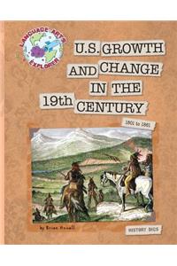 U.S. Growth and Change in the 19th Century