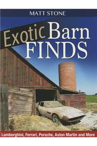 Exotic Barn Finds