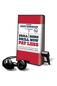 Drill Here, Drill Now, Pay Less