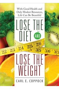 Lose the Diet, Lose the Weight