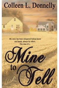 Mine to Tell