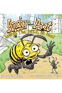 Andy the Ant Learns the Buzz on Bees (Hard Cover)