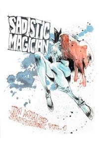 Sadistic Magician: Jim Mahfood Sketchbook Volume 1