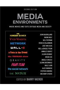 Media Environments: Where Movies and Texts Critique Media and Society (Second Edition)