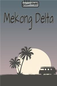 Mekong Delta - Travel Planner - TRAVEL ROCKET Books