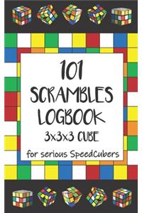 101 Scrambles Logbook ǀ 3x3x3 Cube for Serious Speedcubers