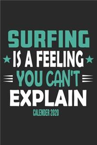 Surfing Is A Feeling You Can't Explain Calender 2020