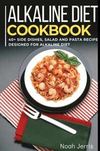 Alkaline Diet Cookbook
