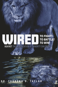 Wired - To Fight! to Battle! to Win!