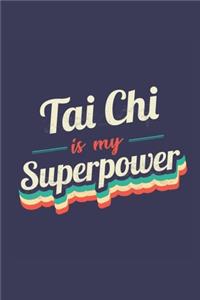 Tai Chi Is My Superpower