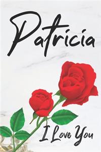 Patricia I Love You