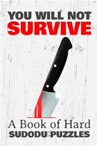 You Will Not Survive
