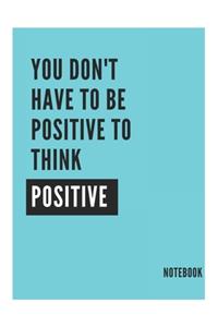 Positive Think Journal Notebook,100 Lined Page Notebook