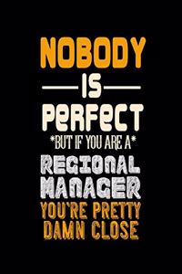 Nobody Is Perfect But If You Are a Regional Manager Your Pretty Damn Close