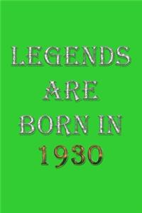 Legends Are Born In 1930 Notebook