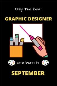 Only The Best Graphic Designer Are Born in September