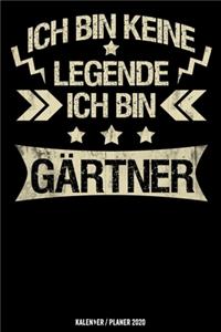 Ich bin keine Legende ich bin Gärtner