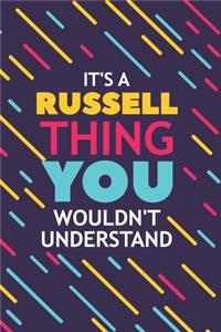 It's a Russell Thing You Wouldn't Understand