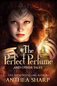 The Perfect Perfume and Other Tales