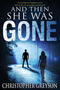 And Then She Was GONE